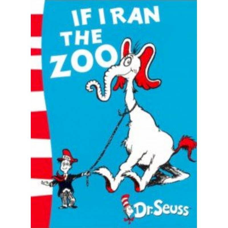 If I Ran the Zoo: Yellow Back Book If I Ran the Zoo: Yellow Back Book