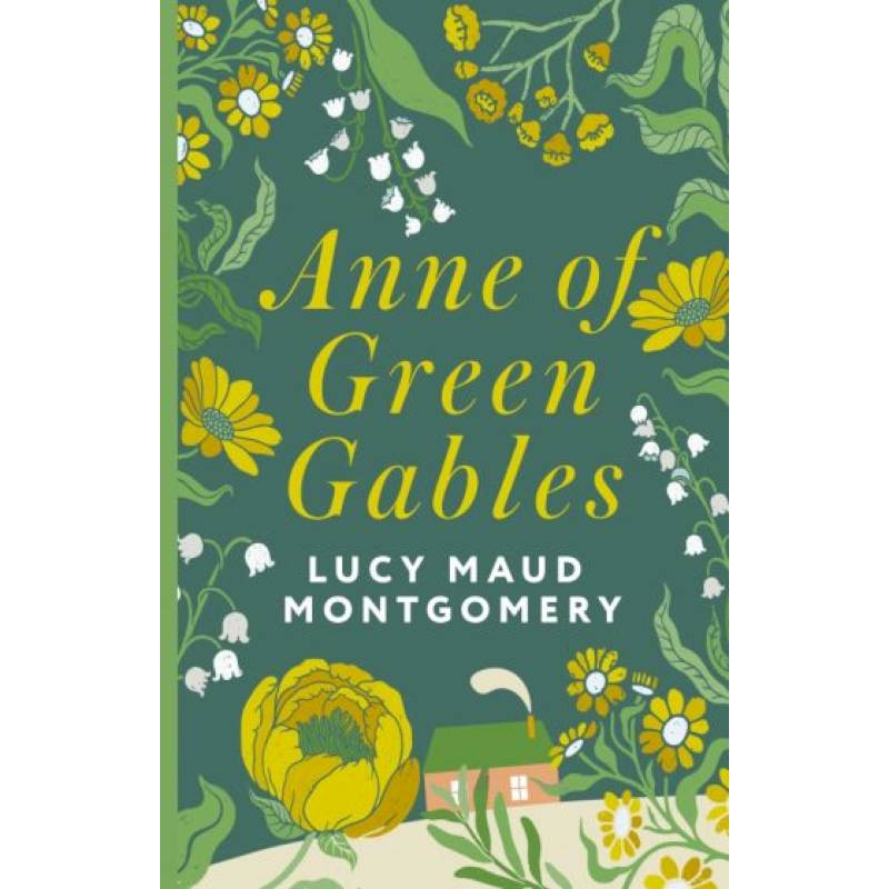 Anne of Green Gables Anne of Green Gables