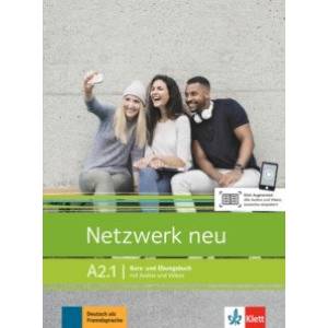 Netzwerk neu A2.1. Deutsch als Fremdsprache. Kurs- und Ubungsbuch mit Audios und Videos Netzwerk neu A2.1. Deutsch als Fremdsprache. Kurs- und Ubungsbuch mit Audios und Videos