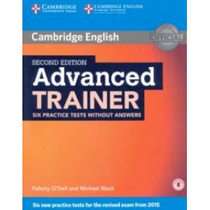 Advanced Trainer Six Practice Tests without Answers with Audio Advanced Trainer Six Practice Tests without Answers with Audio