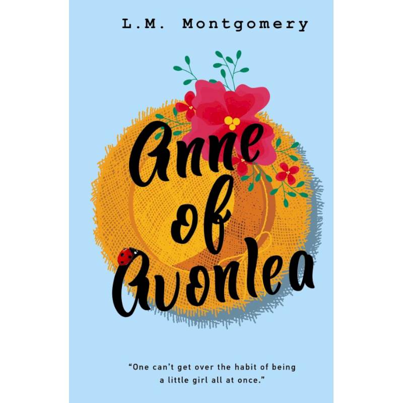 Anne of Avonlea Anne of Avonlea