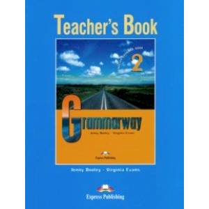 Grammarway 2. Teacher's Book. Elementary Grammarway 2. Teacher's Book. Elementary