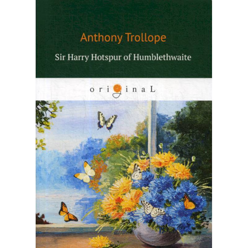 Sir Harry Hotspur of Humblethwaite Sir Harry Hotspur of Humblethwaite
