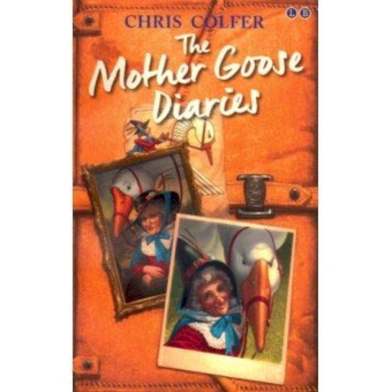 Land of Stories: The Mother Goose Diaries Land of Stories: The Mother Goose Diaries