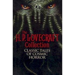 The H.P.Lovecraft Collection. Classic Tales of Cosmic Horror The H.P.Lovecraft Collection. Classic Tales of Cosmic Horror