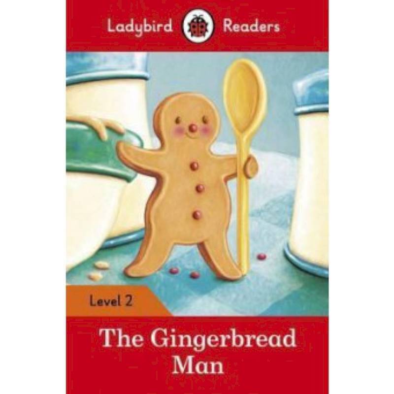 The Gingerbread Man + downloadable audio The Gingerbread Man + downloadable audio