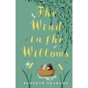 The Wind in the Willows The Wind in the Willows