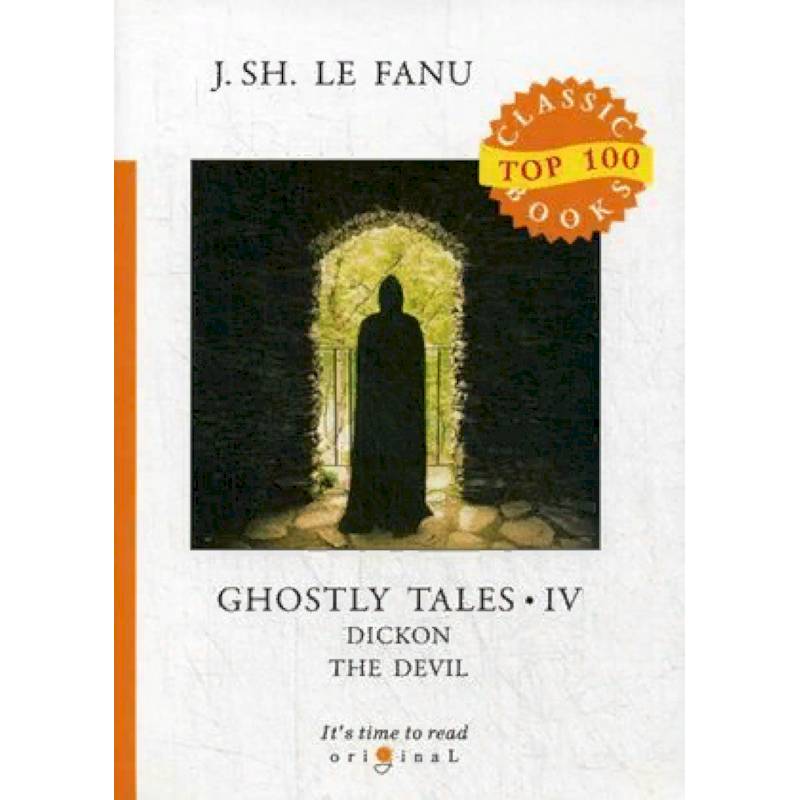 Ghostly Tales. Part 4: Dickon the Devil Ghostly Tales. Part 4: Dickon the Devil