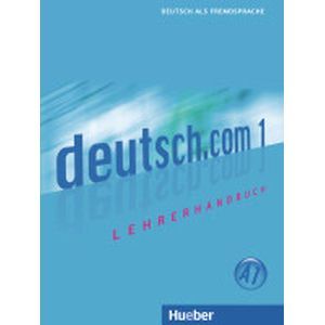 Deutsch.com 1: Lehrerhandbuch: A1. Monika Bayon Eder Deutsch.com 1: Lehrerhandbuch: A1. Monika Bayon Eder