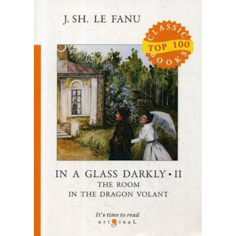 In a Glass Darkly 2. The Room in the Dragon Volant In a Glass Darkly 2. The Room in the Dragon Volant