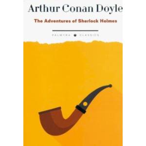 The Adventures of Sherlock Holmes The Adventures of Sherlock Holmes