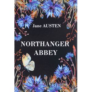 Northanger Abbey. Нортенгерское Аббатство