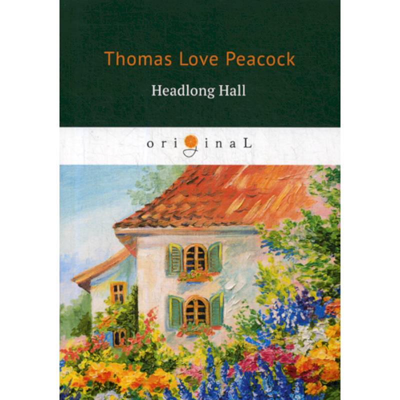 Headlong Hall Headlong Hall