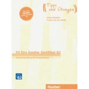Fit furs Goethe-Zertifikat B2. Ubungsbuch mit Audios online Fit furs Goethe-Zertifikat B2. Ubungsbuch mit Audios online
