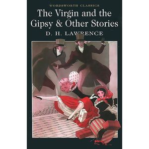 The Virgin and the Gipsy & Other Stories The Virgin and the Gipsy & Other Stories