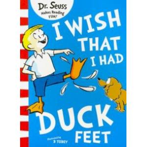 I Wish That I Had Duck Feet I Wish That I Had Duck Feet