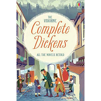 Complete Dickens. All the Novels Retold Complete Dickens. All the Novels Retold