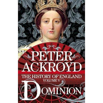 History of England vol.5: Dominion History of England vol.5: Dominion