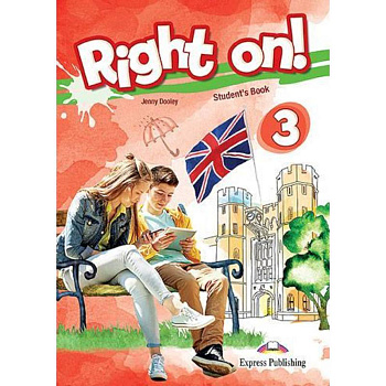 Right on! 3. Student's book (international). Учебное пособие